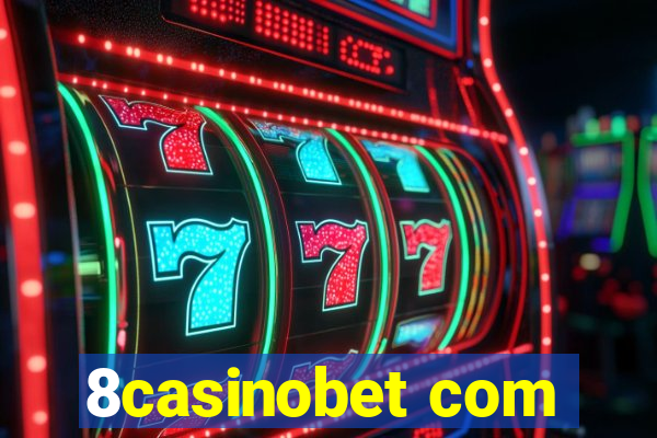 8casinobet com